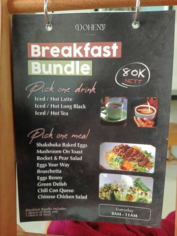 Doheny Canggu : Breakfast bundle
Drink and meal 80k